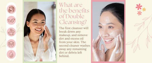 It's called "Double" Cleansing because you have two separate cleansing sessions in one.